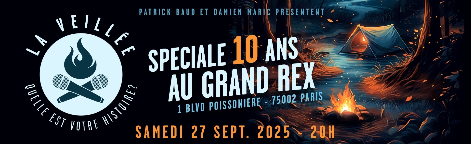 La veillée - Spéciale 10 ans