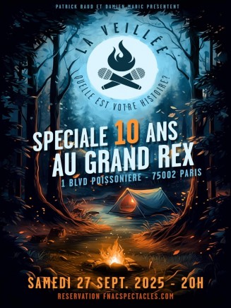 LA VEILLEE - SPECIALE 10 ANS AU GRAND REX