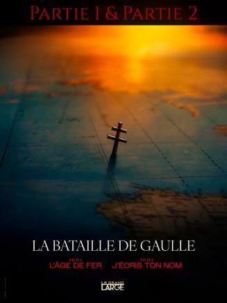 LA BATAILLE DE GAULLE - PARTIE 1 & 2